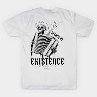 Stench of Existence T-Shirt